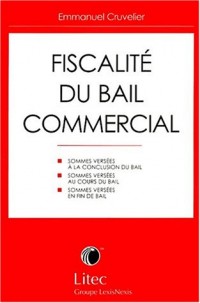 Fiscalité du bail commercial (ancienne édition)