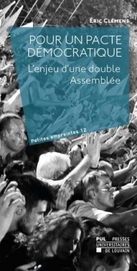 Pour un pacte démocratique: L'enjeu d'une double Assemblée