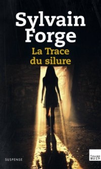 La trace du Silure