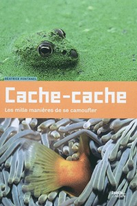 Cache-cache : Les mille manières de se camoufler