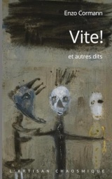 VITE !: et autres dits