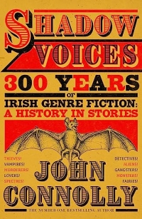 Shadow Voices: 300 Years of Irish Genre Fiction: A History in Stories