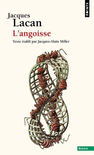 L'Angoisse. Séminaire Livre X (1962-1963)