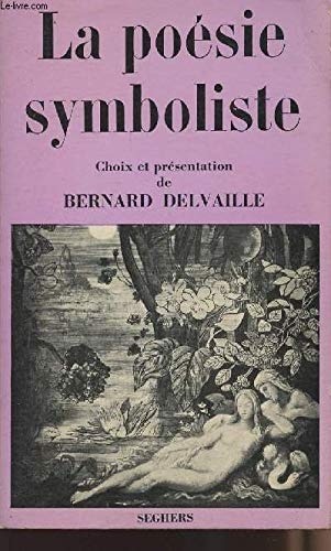 La Poésie symboliste [9782221501610]