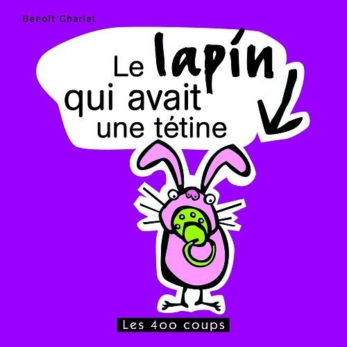 Le Lapin qui avait une tétine