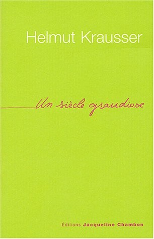 Un siècle grandiose