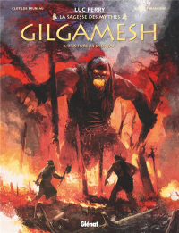 Gilgamesh - Tome 02: La Fureur d'Ishtar