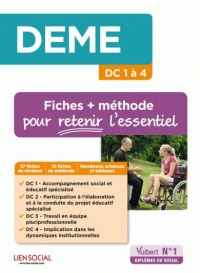DEME - Fiches et méthode pour les DC 1 à 4 - Diplôme d'Etat de moniteur-éducateur