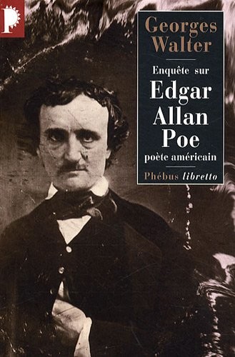 Enquête sur Edgar Allan Poe : Poète américain