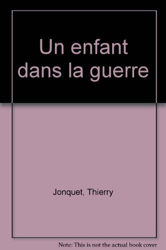 Un enfant dans la guerre