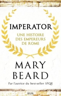 Imperator: Une histoire des empereurs romains