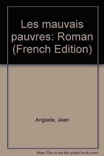 Mauvais pauvres (les)
