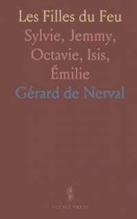 Les Filles du Feu: Sylvie, Jemmy, Octavie, Isis, Émilie
