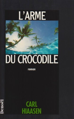 L'arme du crocodile