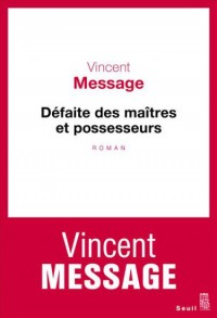 Défaite des maîtres et possesseurs