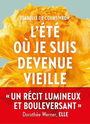 L'Eté où je suis devenue vieille