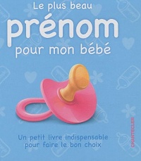 Le plus beau prénom pour mon bébé