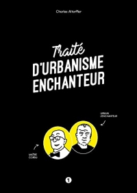 Traité d'urbanisme enchanteur