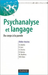 Psychanalyse et langage : Du corps à la parole