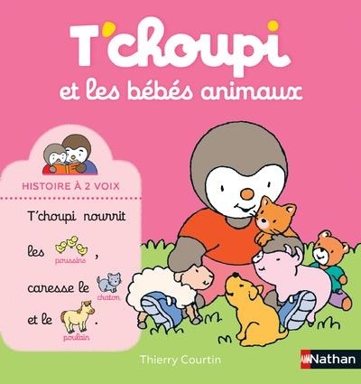 T'choupi et les bébés animaux - Histoire à 2 voix - Dès 2 ans
