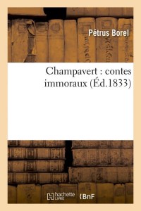 Champavert : contes immoraux (Éd.1833)