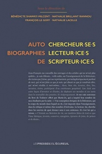 Autobiographies de chercheur·se·s, lecteur·ice·s, scripteur·ice·s
