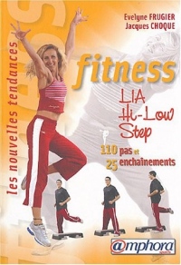 Fitness, LIA, Hi-Low, Step : 110 Pas et 25 enchaînements