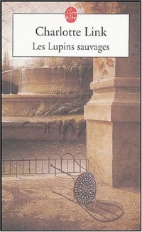 Les Lupins sauvages ( Le temps des orages, Tome 2)