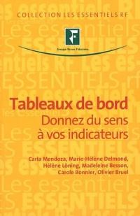 Tableaux de bord: Donnez du sens à vos indicateurs.