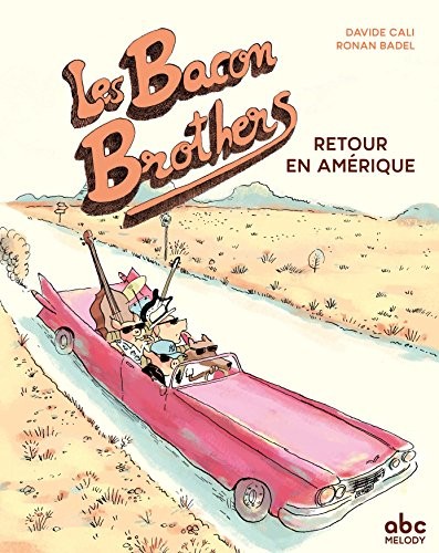 Les Bacon Brothers - Retour en Amérique