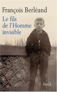 LE FILS DE L HOMME INVISIBLE