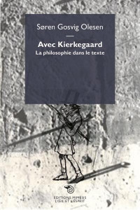 Avec Kierkegaard - la Philosophie Dans le Texte