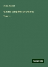 ¿uvres complètes de Diderot: Tome 11