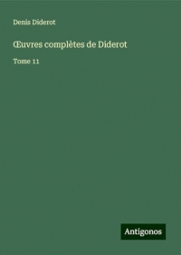 ¿uvres complètes de Diderot: Tome 11