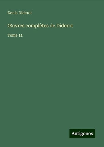 ¿uvres complètes de Diderot: Tome 11 [9783388661339]