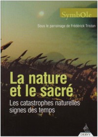 Nature et le Sacre (la)