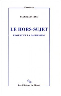 Le hors-sujet : Proust et la digression