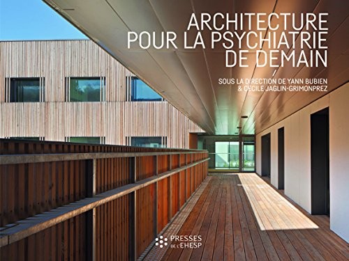 Architecture pour la psychiatrie de demain