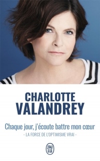 Chaque Jour, J'Écoute Battre Mon Coeur