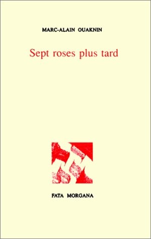 Sept roses plus tard [9782851944733]
