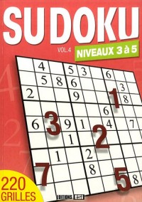 Sudoku : Volume 4, Niveaux 3 à 5