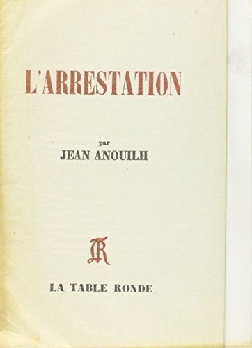 L'Arrestation [9782710317531]