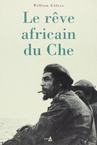 Reve Africain du Che
