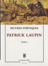 Oeuvres poétiques : Tome 1