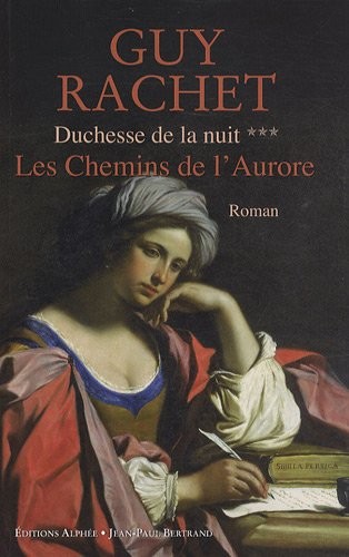 Duchesse de la nuit, Tome 3 : Les Chemins de l'Aurore
