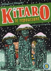 Kitaro le repoussant Vol.5