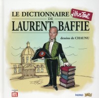 Le dictionnaire illustré de Laurent Baffie