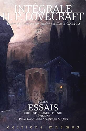 Intégrale Lovecratf tome 6: Essais, correspondance, poésie, révisions