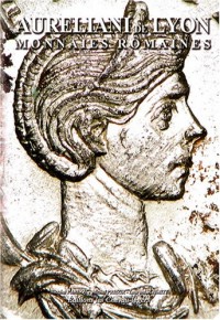 Aureliani de Lyon : Monnaies romaines