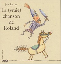 La Vraie chanson de Roland
